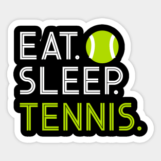 Eat sleep tennis Sticker